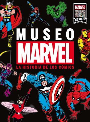 Marvel. Museo, la Historia de los personajes