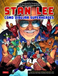 Libro Stan Lee. Cómo dibujar Superhéroes
