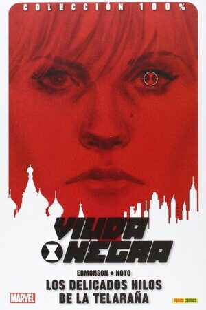 Libro Viuda Negra 1.1. Los Delicados Hilos De La Telaraña. Colección Marvel 100